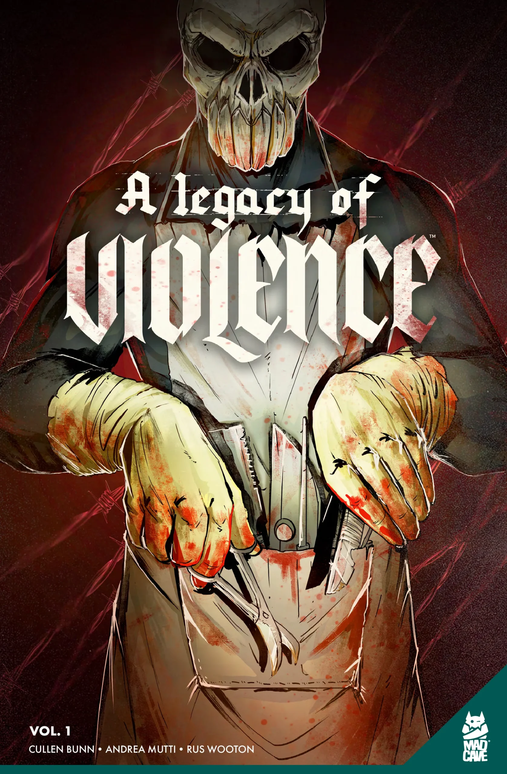 A Legacy of Violence - Vol. 1 - Mad Cave Studios