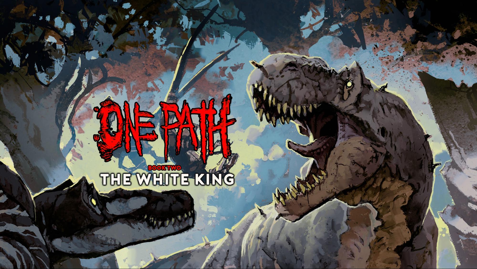 Hope Is Hunted! Mad Cave Announces One Path Book Two: The White King ...
