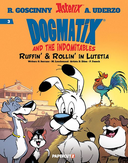 Dogmatix and the Indomitables Vol. 3 - Ruffin' and Rollin' in Lutetia ...