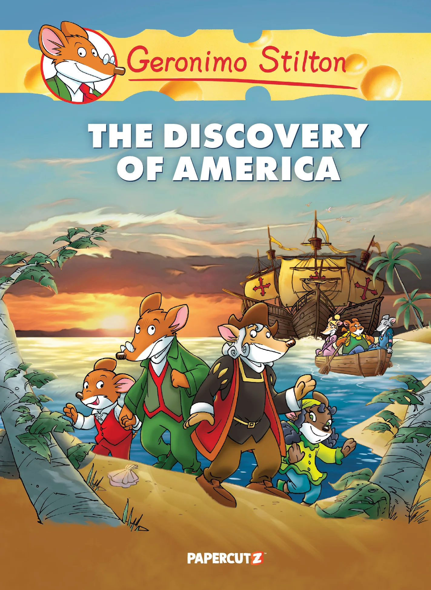 Geronimo Stilton Graphic Novels Vol. 1 - The Discovery of America