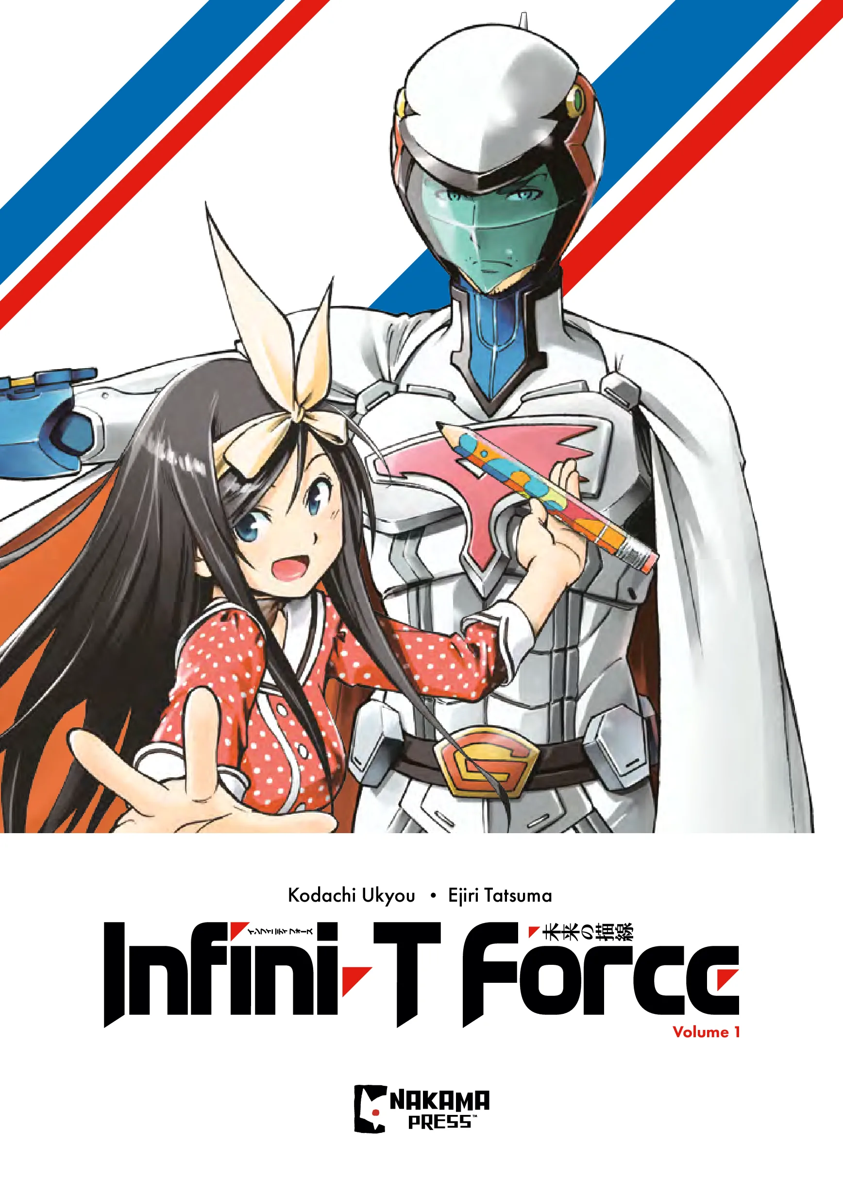 Infini-T Force - Arc to the Future - Vol. 1 - Nakama Press